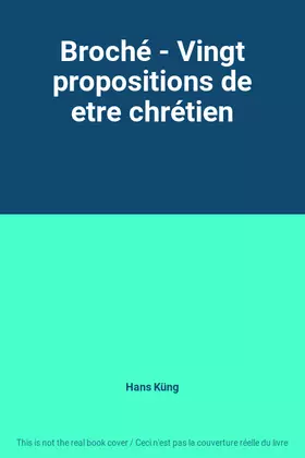 Couverture du produit · Broché - Vingt propositions de etre chrétien