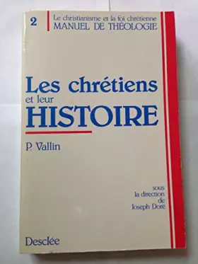 Couverture du produit · Broché - Les chrétiens et leur histoire