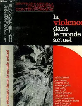 Couverture du produit · LA VIOLENCE DANS LE MONDE ACTUEL.