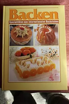 Couverture du produit · Backen. Spezialitäten aus internationalen Backstuben.
