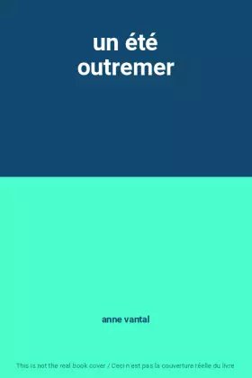 Couverture du produit · un été outremer