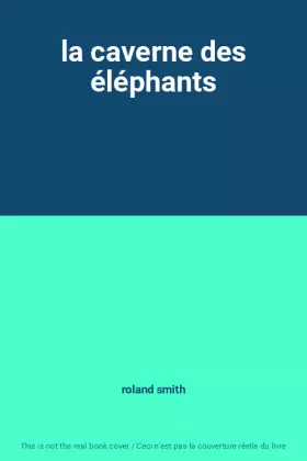 Couverture du produit · la caverne des éléphants