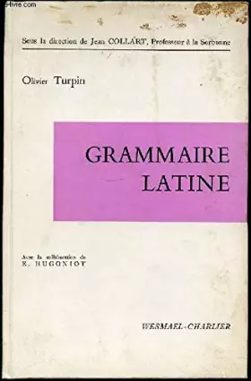 Couverture du produit · GRAMMAIRE LATINE .