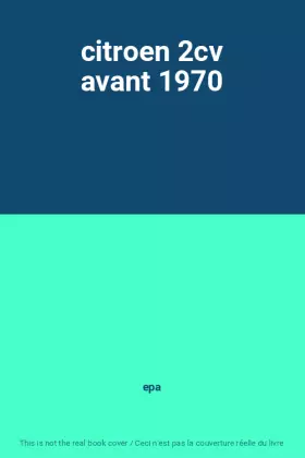 Couverture du produit · citroen 2cv avant 1970
