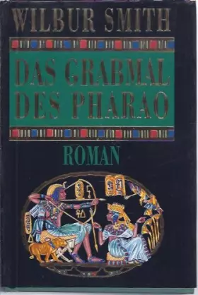 Couverture du produit · Das Grabmal des Pharao. Roman.