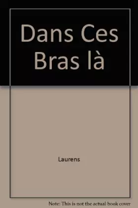 Couverture du produit · Dans Ces Bras là