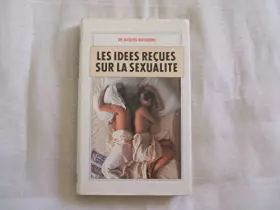 Couverture du produit · les idées reçues sur la sexualité