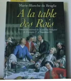 Couverture du produit · A la table des rois