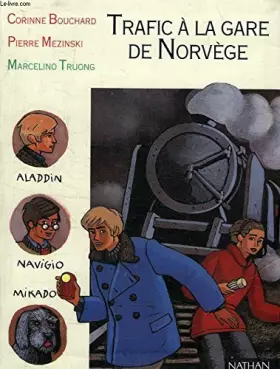 Couverture du produit · TRAFIC A LA GARE DE NORVEGE