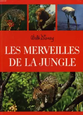 Couverture du produit · LES MERVEILLES DE LA JUNGLE.