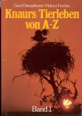 Couverture du produit · Knaurs Tierleben Von A - Z. 2 Bände.