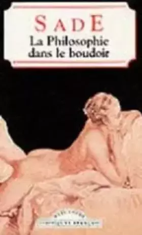 Couverture du produit · la philosophie dans le boudoir