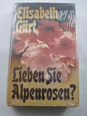 Couverture du produit · Lieben Sie Alpenrosen?