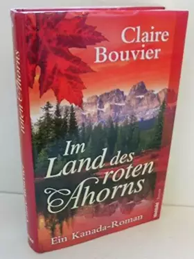 Couverture du produit · Im Land des roten Ahorns : Roman.