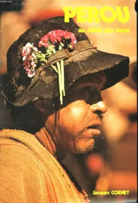 Couverture du produit · PEROU AU SOLEIL DES INCAS.