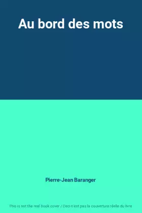 Couverture du produit · Au bord des mots