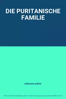 Couverture du produit · DIE PURITANISCHE FAMILIE