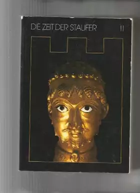 Couverture du produit · Die Zeit Der Staufer Band II (In German)