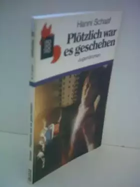 Couverture du produit · Hanni Schaaf: Plötzlich war es geschehen