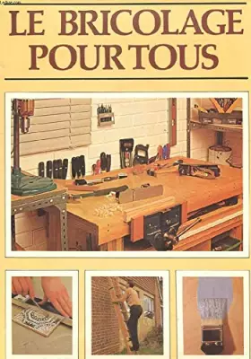Couverture du produit · LE BRICOLAGE POUR TOUS