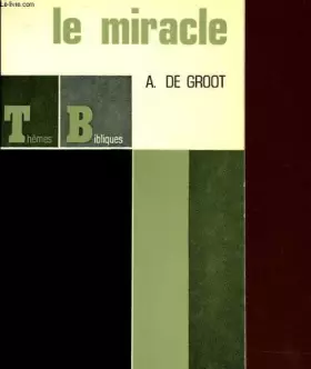 Couverture du produit · LE MIRACLE - THEMES BIBLIQUES