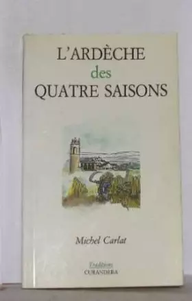 Couverture du produit · L'ardèche des quatres saisons