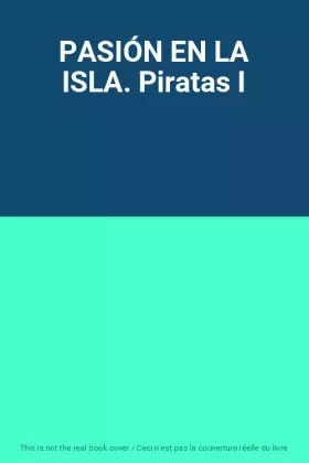 Couverture du produit · PASIÓN EN LA ISLA. Piratas I