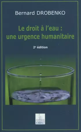 Couverture du produit · Le droit à l'eau : une urgence humanitaire