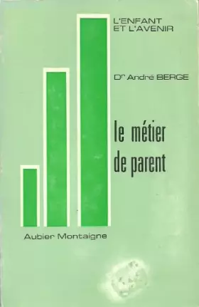 Couverture du produit · Le métier de parent