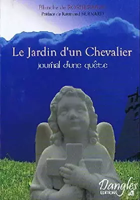 Couverture du produit · Le jardin d' un chevalier journal d' une quete