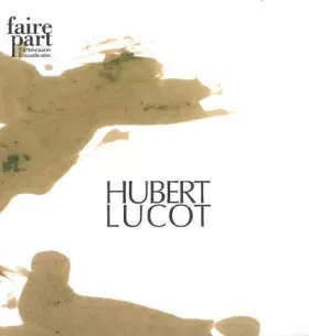 Couverture du produit · Hubert Lucot - FAIRE PART revue littéraire 18/19