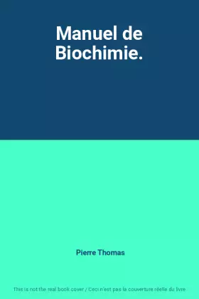 Couverture du produit · Manuel de Biochimie.