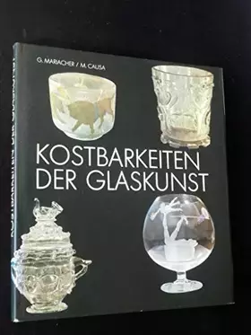 Couverture du produit · Kostbarkeiten der Glaskunst.