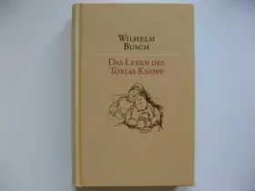 Couverture du produit · Wilhelm Busch - Das Leben des Tobias Knopp