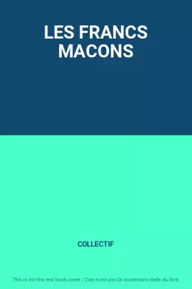 Couverture du produit · LES FRANCS MACONS