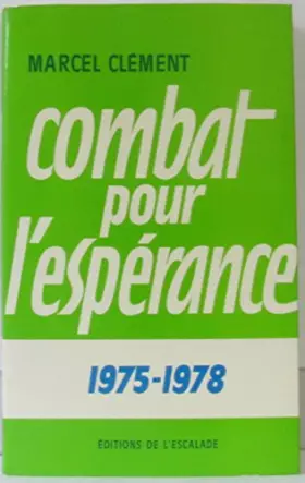Couverture du produit · COMBAT POUR L ESPERANCE 1975 - 1978. TOME 2.