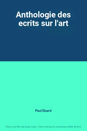 Couverture du produit · Anthologie des ecrits sur l'art