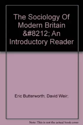 Couverture du produit · THE SOCIOLOGY OF MODERN BRITAIN