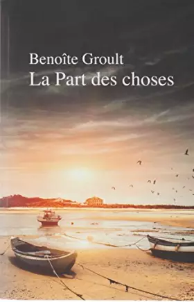 Couverture du produit · LA PART DES CHOSES