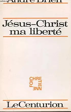 Couverture du produit · Jésus christ ma liberté