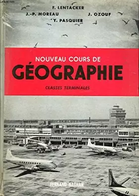 Couverture du produit · NOUVEAU COURS DE GEOGRAPHIE CLASSES TERMINALES