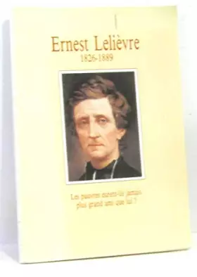 Couverture du produit · Ernest lelièvre 1826-1889