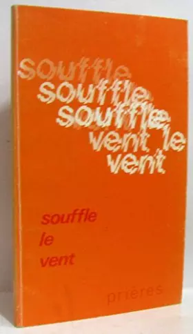 Couverture du produit · Souffle le vent -prières