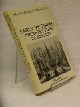 Couverture du produit · Early Victorian Architecture In Britain [Volume II]