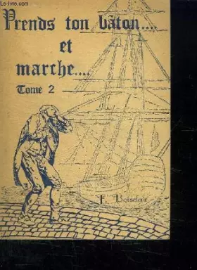 Couverture du produit · PRENDS TON BATON ET MARCHE TOME 2.