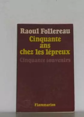 Couverture du produit · Cinquante ans chez les lépreux