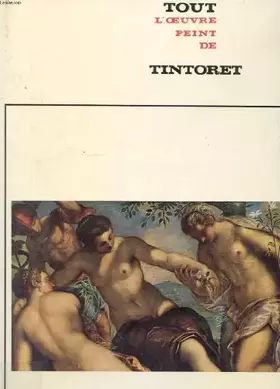 Couverture du produit · TOUT L'OEUVRE PEINT DE TINTORET