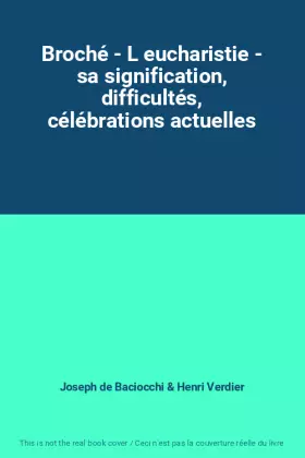 Couverture du produit · Broché - L eucharistie - sa signification, difficultés, célébrations actuelles
