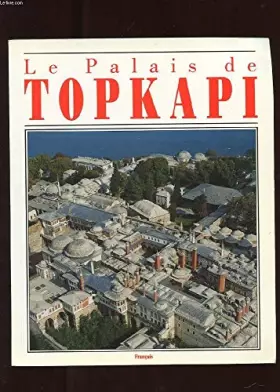 Couverture du produit · LE PALAIS TOPKAPI