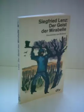 Couverture du produit · Siegfried Lenz: Der Geist der Mirabelle - Geschichten aus Bollerup
